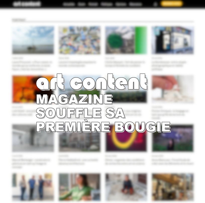 Art Content Magazine souffle sa première bougie